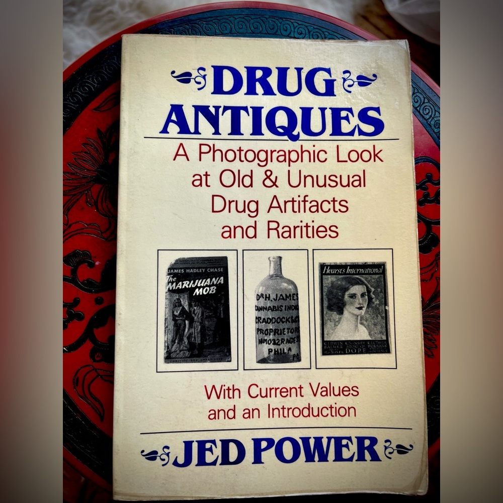 Drug Antiques: A Photographic Collection of Historical Pharmaceutical Artifacts